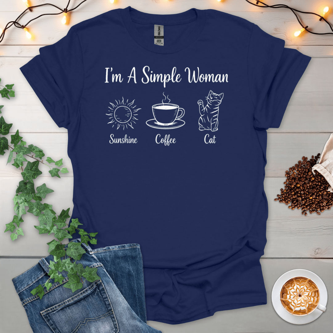 I'm A Simple Woman T-Shirt