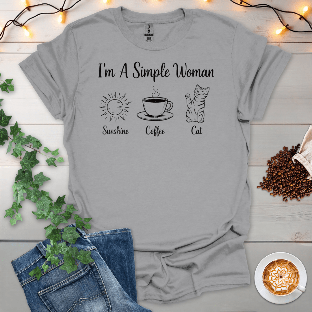 I'm A Simple Woman T-Shirt