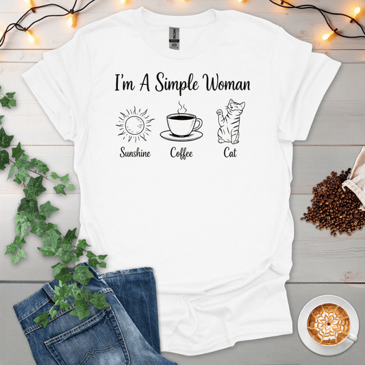 I'm A Simple Woman T-Shirt