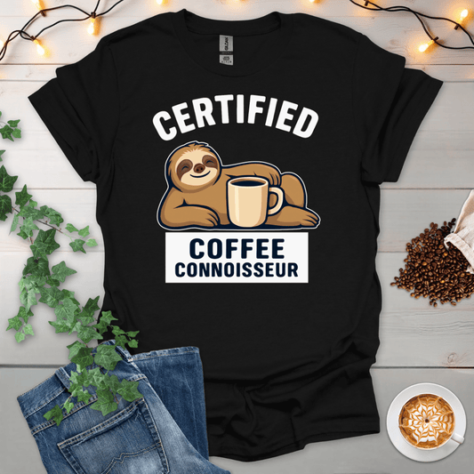 Certified Coffee Connoisseur T-Shirt
