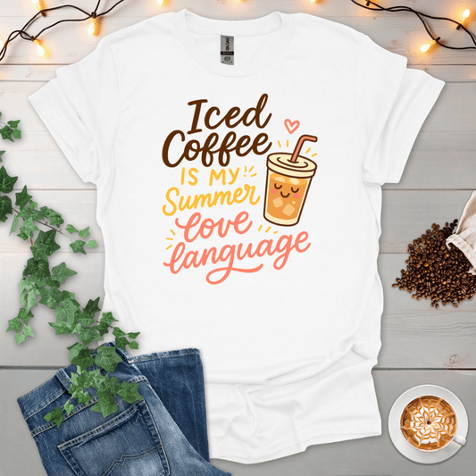 Iced Coffee Is My Summer Love Language T-Shirt