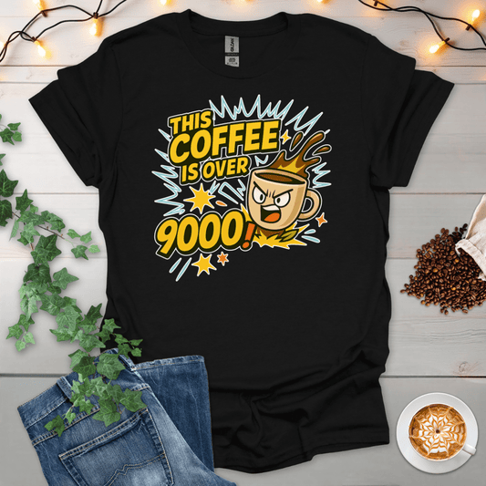 This Coffee Is Over 9000 T-Shirt
