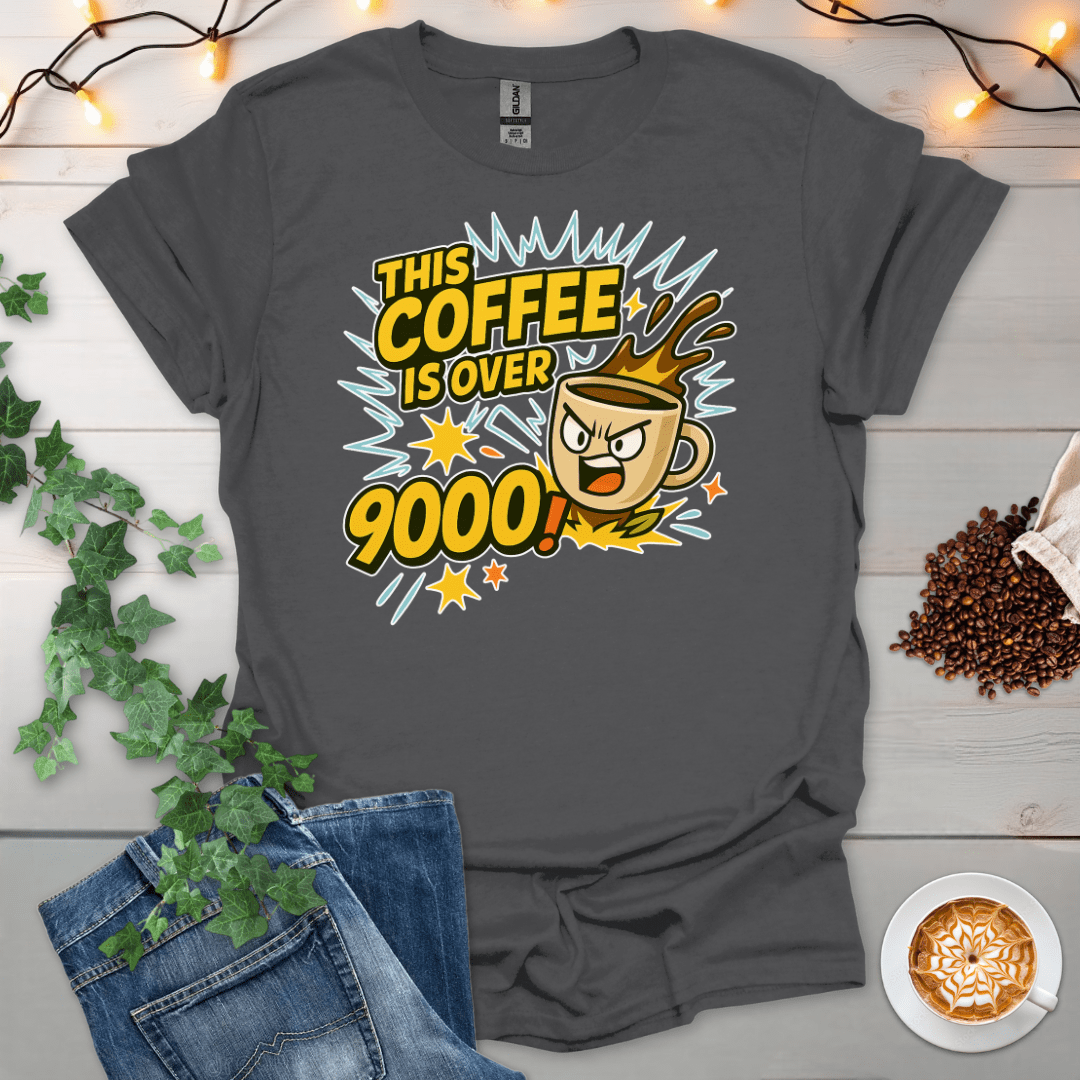 This Coffee Is Over 9000 T-Shirt