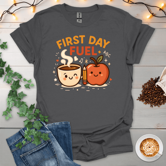 First Day Fuel T-Shirt