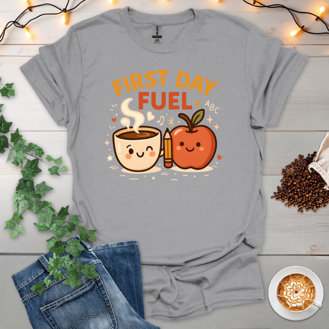 First Day Fuel T-Shirt