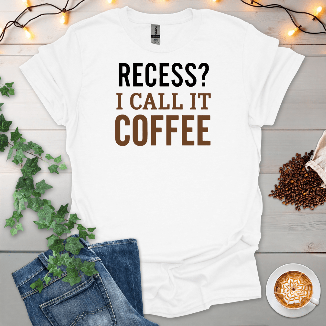 Recess I Call It Coffee T-Shirt